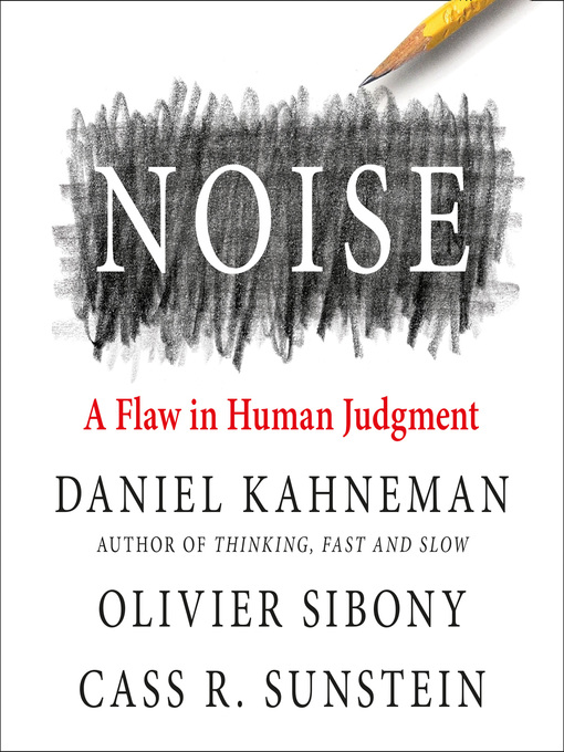 Title details for Noise by Daniel Kahneman - Available